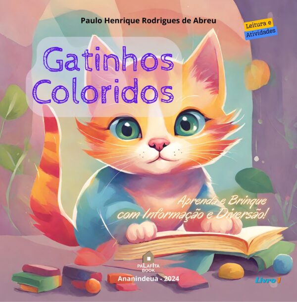 Gatinhos Coloridos: Aprenda e Brinque com Informação e Diversão!